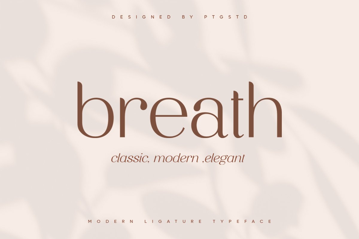Breath | Modern Ligature Serif