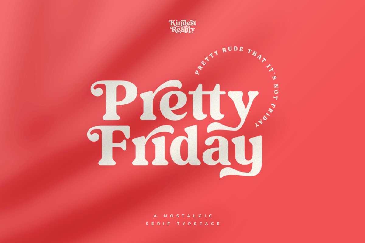 Kindest Reality | A Nostalgic Serif