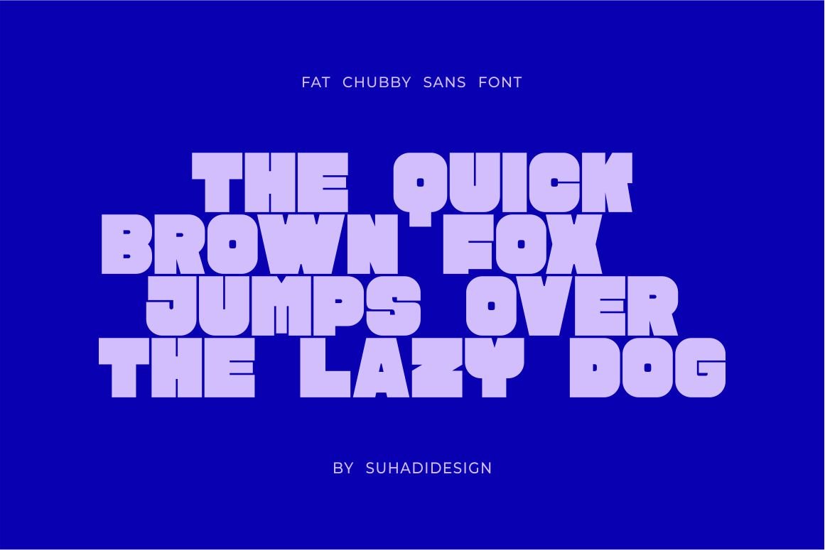 Fat Chubby Sans Serif Font